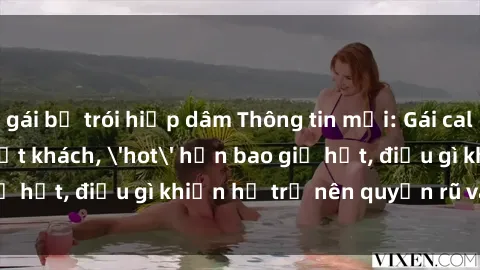 gái bị trói hiếp dâm Thông tin mới: Gái call girl Việt Nam đắt khách, 'hot' hơn bao giờ hết, điều gì khiến họ trở nên quyến rũ và đáng chú ý?