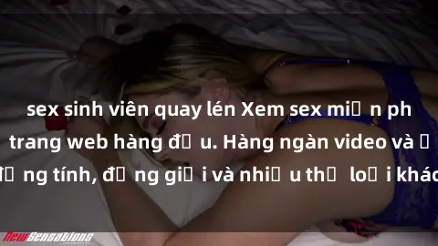 sex sinh viên quay lén Xem sex miễn phí ngay tại địa chỉ trang web hàng đầu. Hàng ngàn video và ảnh đồng tính, đồng giới và nhiều thể loại khác đang chờ bạn khám phá.