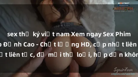 sex thư ký việt nam Xem ngay Sex Phim Hàn Quốc Vietsub Đỉnh Cao - Chất lượng HD, cập nhật liên tục, đủ mọi thể loại, hấp dẫn không thể bỏ qua!