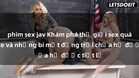 phim sex jav Khám phá thế giới sex quán karaoke và những bí mật động trời chưa hề được tiết lộ