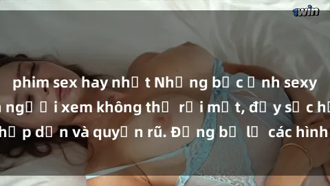 phim sex hay nhất Những bức ảnh sexy tá gợi cảm khiến người xem không thể rời mắt, đầy sức hấp dẫn và quyến rũ. Đừng bỏ lỡ các hình ảnh nóng bỏng này!