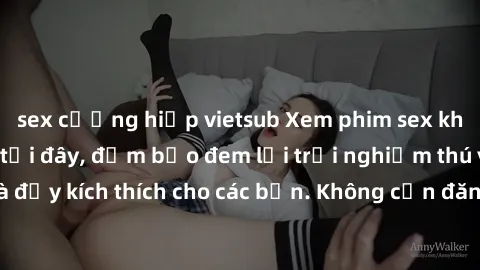 sex cưỡng hiếp vietsub Xem phim sex không che miễn phí tại đây, đảm bảo đem lại trải nghiệm thú vị và đầy kích thích cho các bạn. Không cần đăng ký, hoàn toàn miễn phí.